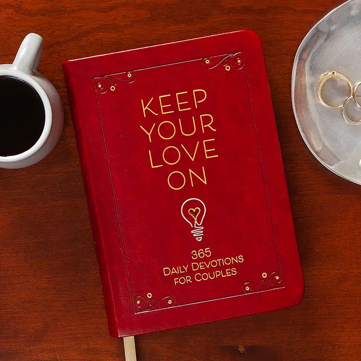 "Keep Your Love On" Devotional For Couples