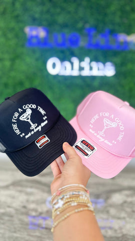 "Here For A Good Time" Trucker Hat